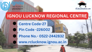 IGNOU Lucknow Regional Centre